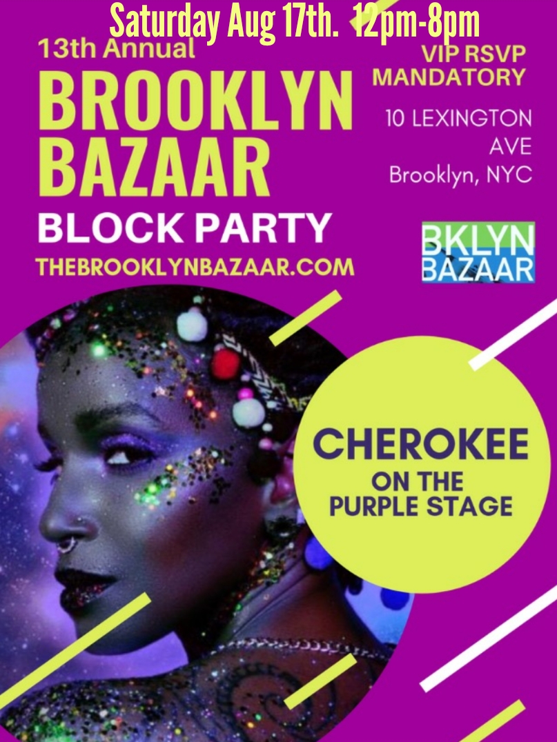 13th Annual Brooklyn Bazaar Block Party Cherokee The Artist